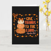 Give Thanks To The Lord Christian Pumkins Thanksgi Kaart (Gele Bloem)