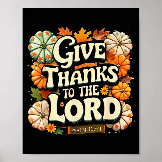 Give Thanks To The Lord Psalm 107_1 Autumn Gift  Poster (Voorkant)