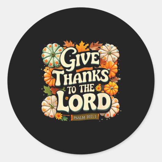 Give Thanks To The Lord Psalm 107_1 Autumn Gift Ronde Sticker (Voorkant)