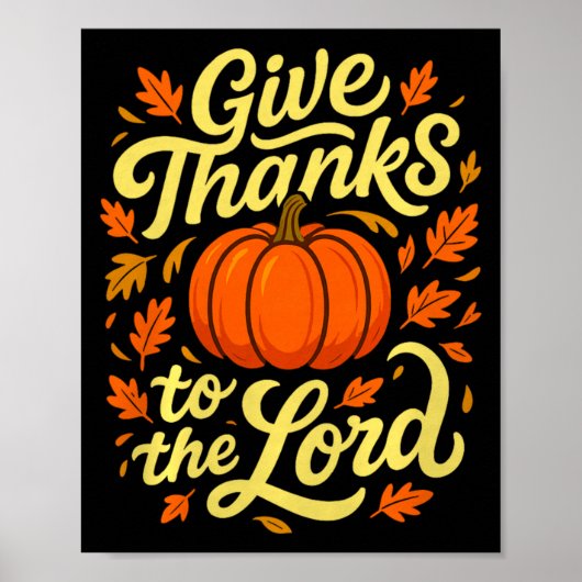 Give Thanks To The Lord Pumpkin Christian Fall Des Poster (Voorkant)