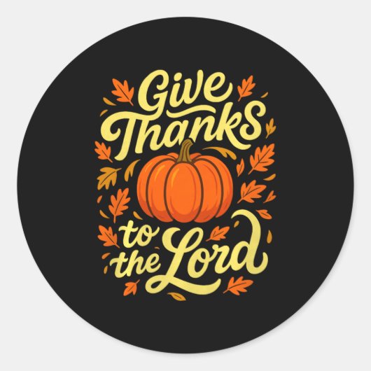Give Thanks To The Lord Pumpkin Christian Fall Des Ronde Sticker (Voorkant)