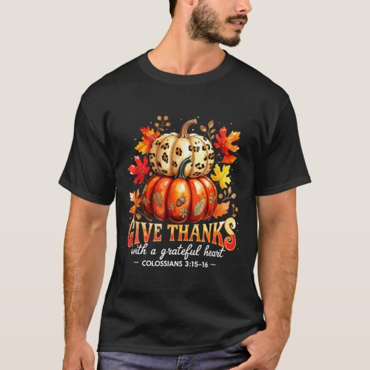 Give Thanks With A Grateful Heart Bible Verse Pump T-shirt (Voorkant)