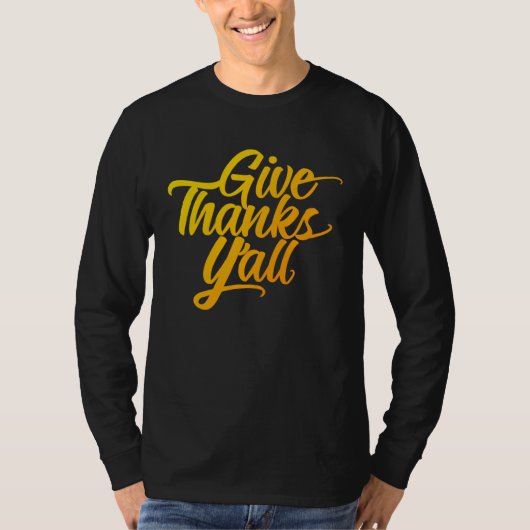 Give Thanks Y all Fun Fall Leaves Thanksgiving Aut T-shirt (Voorkant)