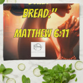 Give Us This Day Our Daily Bread." (Matthew 6:11)  Theedoek (Gevouwen)