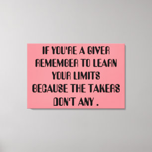 giver Relationship Honest Takers Inspiration Quote Canvas Afdruk