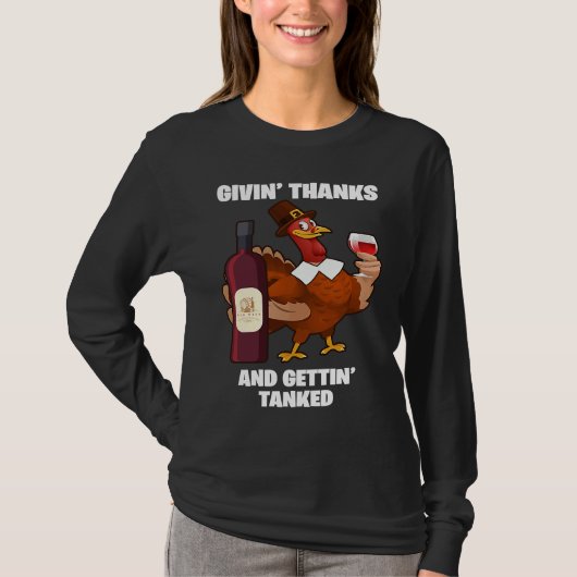 Givin' Thanks And Gettin' Tanked Thanksgiving Wine T-shirt (Voorkant)