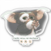 Gizmo Er Zal Chaos Uitbarsten Sticker (Voorkant)