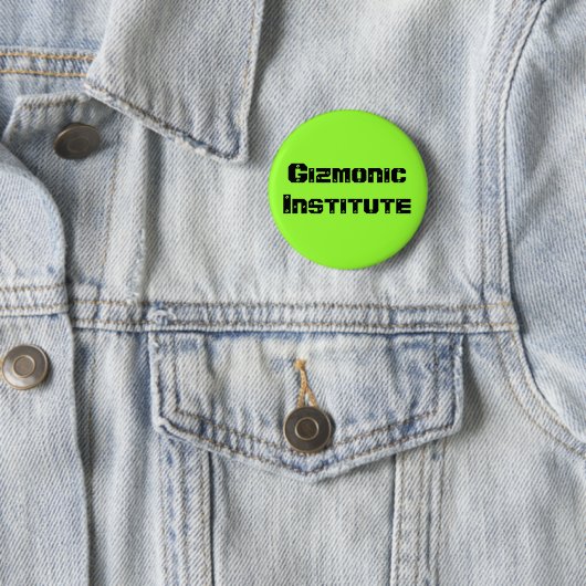 Gizmonic Institute Ronde Button 5,7 Cm (In situ)