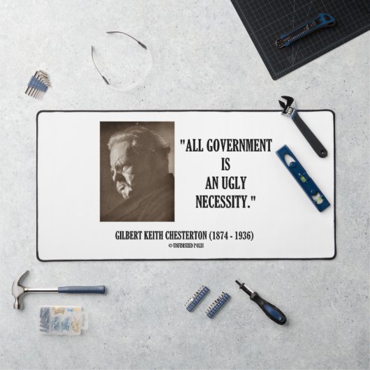 GK Chesterton Alle overheid is een lelijke noodzaa Bureaumat (Werkstation)