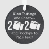 Glad Tidings en Cheer Goodbye 2020 Toilet Paper Ornament (achterkant)