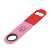 Glad You're Here Red and Pink Speed Flessenopener (Voorkant Gekanteld)