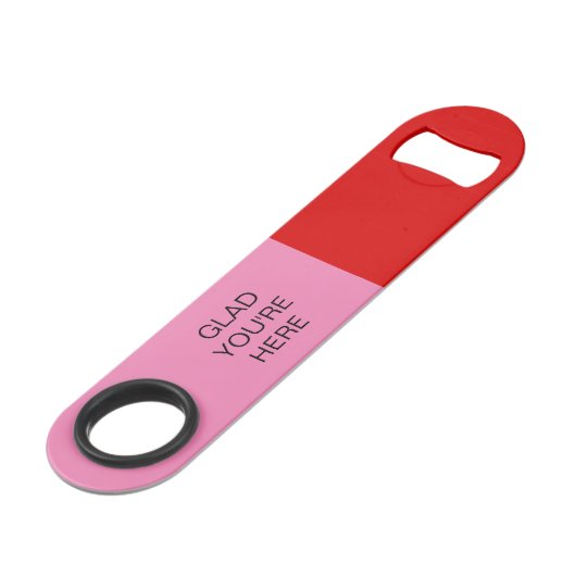 Glad You're Here Red and Pink Speed Flessenopener (Voorkant Gekanteld)