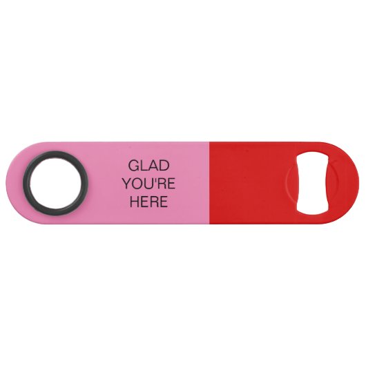Glad You're Here Red and Pink Speed Flessenopener (Voorkant (Horizontaal))