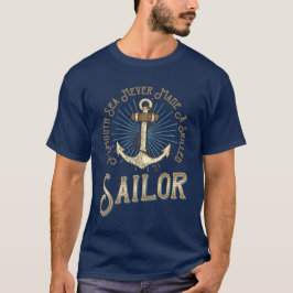 Gladde zee heeft nooit een zeiler gemaakt Nautilis T-shirt