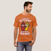 GLADO KETCHUP MET EEN AANTAL VRIENDEN Ketchup Most T-shirt (Voorkant volledig)