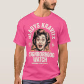 Gladys Kravitz buurtwacht T-shirt (Voorkant)