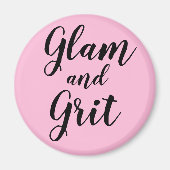 "Glam en Grit" Magneet (Voorkant)