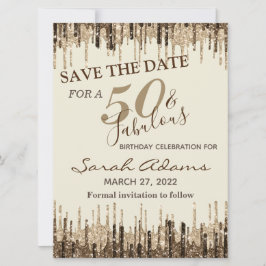 Glam Gold Brown Drip 50 Fab Birthday Save the Date