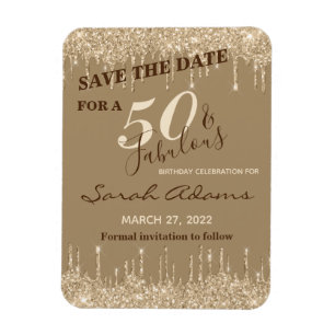 Glam Gold Drips 50 & Fab Birthday Save the Date Magneet
