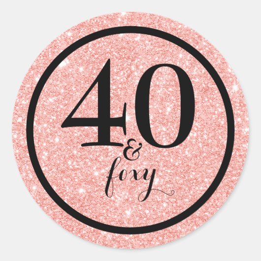 Glam Pink Glitter 40 & Foxy Verjaardag Ronde Sticker (Voorkant)