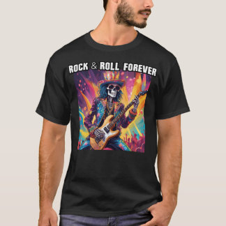 Glam Rock Skeleton Gitarist Rock and Roll Forever T-shirt