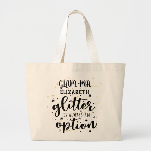 Glamma Glamorous Grandma - Glitter Always Option Grote Tote Bag (Voorkant)