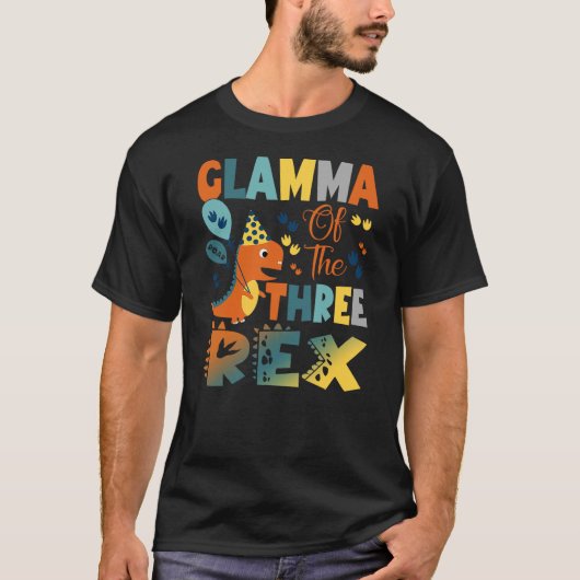 Glamma Of The Three Rex Dinosaur 3Rd Birthday Part T-shirt (Voorkant)