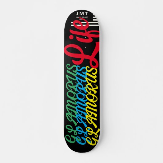GLAMORUS LIFE JMT 7 3/4" Skateboard Deck (Voorkant)