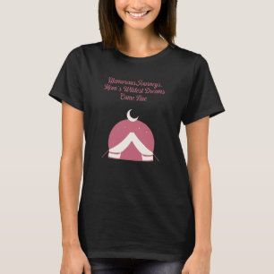 Glamoureuze Reizen Moms Wildste Dromen Glamping T-shirt