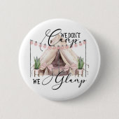 Glamping Camping Party-gasten Ronde Button 5,7 Cm (Voorkant)