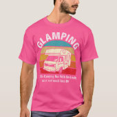 Glamping Funny Definition Camping Glamper T-shirt (Voorkant)