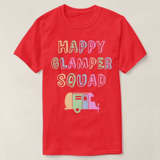 Glamping Girl HAPPY GLAMPER SQUAD Camping Team Gla T-shirt (Design voorkant)