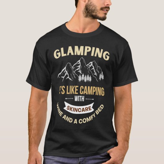 Glamping is als kamperen met elektriciteitswijn en t-shirt (Voorkant)