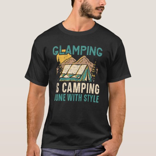 Glamping Is Camping Done With Style Camper Nature T-shirt (Voorkant)