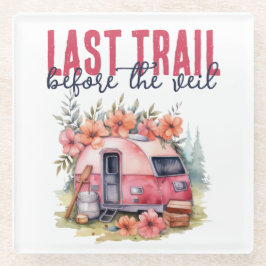 Glamping Laatste Reis Bachelorette Feest Weekend Glazen Onderzetter