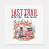 Glamping Laatste Trail Bachelorette-feestweekend Servet (Voorkant)