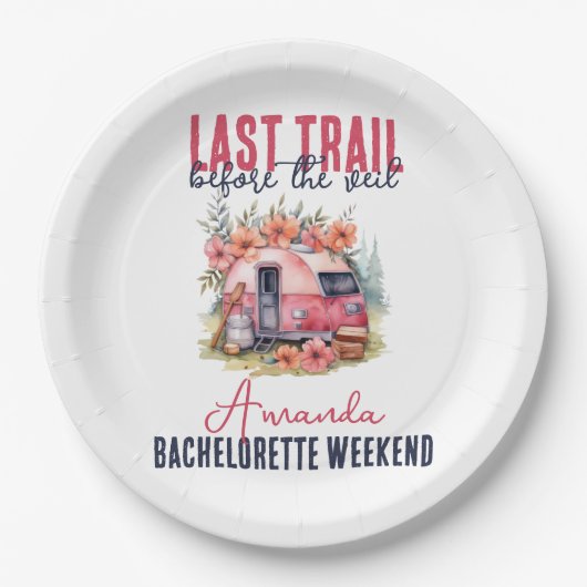 Glamping Laatste Trail Bachelorette Party Weekend Papieren Bordje (Voorkant)