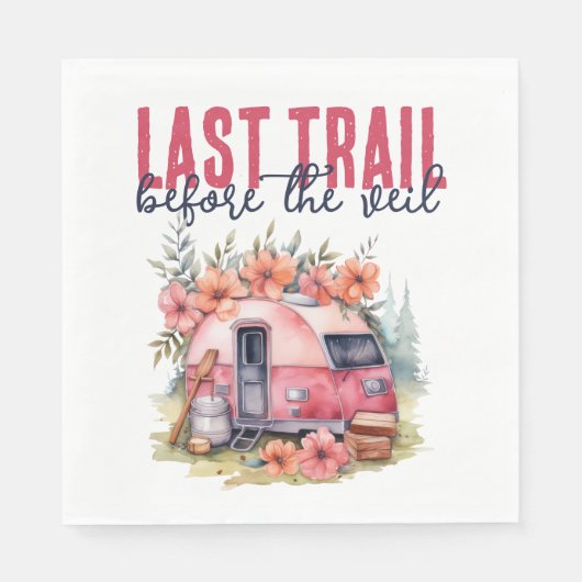 Glamping Laatste Trail Bachelorette Weekend Servet (Voorkant)