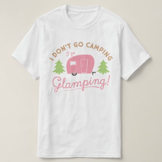 Glamping Niet Kamperen T-shirt (Design voorkant)