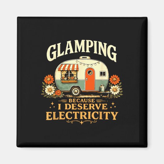 Glamping omdat ik elektriciteit verdien leuk retro magneet (Voorkant)