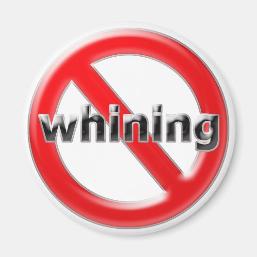 Glas No Whining Magneet (Voorkant)