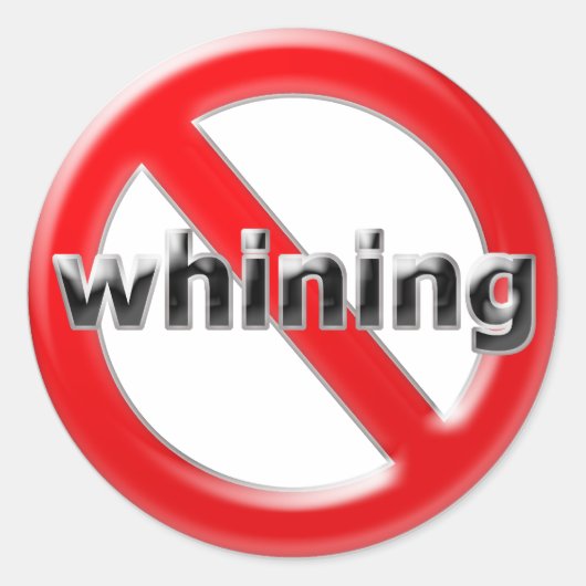 Glas No Whining Ronde Sticker (Voorkant)
