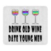 GLAS SNIJPLANK DRINK OUWE WIJN, DATUJGE YOUNG MANS (Voorkant)