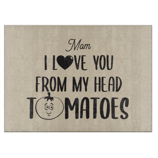 Glass Custom I Love You from My Head Tomaten Snijplank (Voorkant)