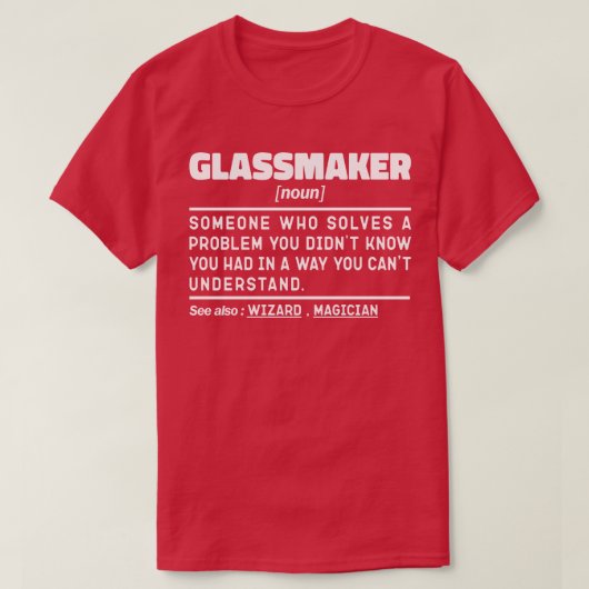 Glassmaker Noun Handgemaakte Specialist Grappige u T-shirt (Design voorkant)