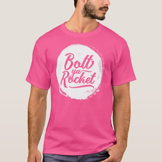 Glaswegse Glasgow Dialect Bolt Ya Rocket T-shirt (Voorkant)