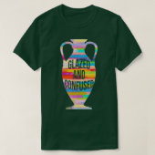 Glazed And Confused Pottery Kiln Pot Clay Mud Hobb T-shirt (Design voorkant)