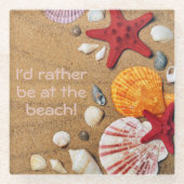 Glazen ONDERZETTER - Ik ben liever bij het strand (Voorkant)