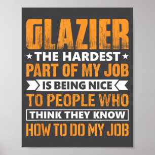 Glazenmaker Het moeilijkste deel van mijn baan is Poster