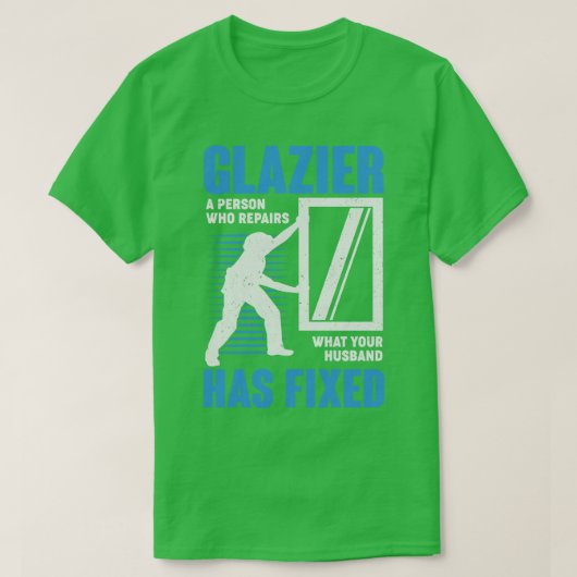 Glazier Professional Window Glass Installer Gift T-shirt (Design voorkant)